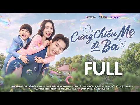 CƯNG CHIỀU MẸ ĐI BA - FULL HD | PHIM NGÔN TÌNH CHỮA LÀNH 2026 | YeaH1 SHORTS