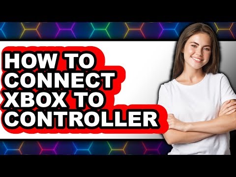 How to Connect Xbox to Controller (updated)