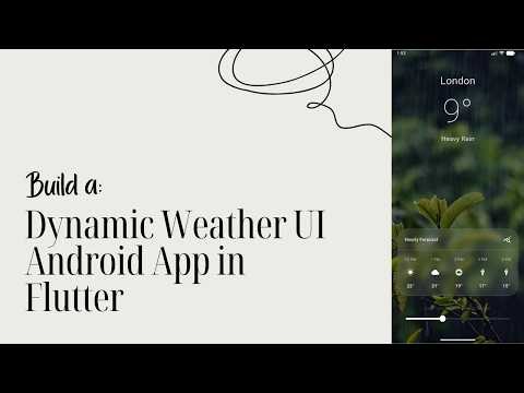 Flutter Mini Class #15 - Build a Weather UI Android App with Flutter