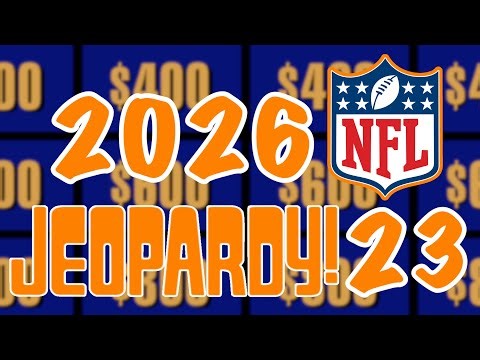 2026 NFL Jeopardy Episode 23!
