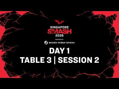 LIVE! | T3 | Day 1 | Singapore Smash 2026 Presented by Resorts World Sentosa | Session 2