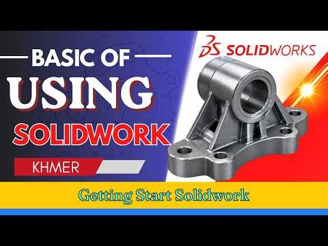 Lesson 1 Getting Start Solidwork For Beginner