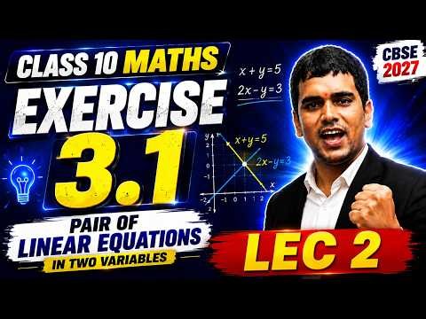 Class 10 Maths Chapter 3 Exercise 3.1 | Pair of Linear Equations in Two Variables | NCERT Solutions