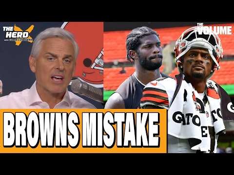 Browns QB REACTION: Mistake to start Deshaun Watson over Shedeur Sanders | Colin Cowherd: THE HERD