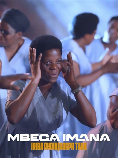 Mbega Imana by Iriba Choir Coming Soon