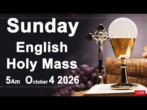 Catholic Mass Today I Daily Holy Mass I Sunday October 4 2026 I English Holy Mass I 5.00 AM