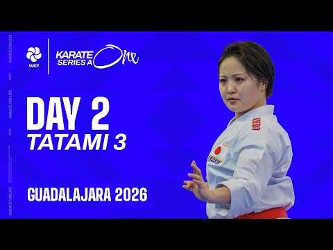 LIVE 🔴 Karate One Series A Guadalajara 2026 | Day 2 - Tatami 3