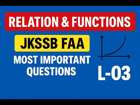 Relations & Functions | JKSSB FAA | L-03 | Important Questions on Relations | Cartesian Product