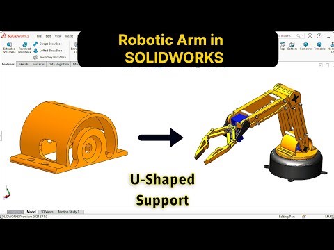 Robotic Arm U-Shape Support Design in SolidWorks | Robotic Arm SolidWorks