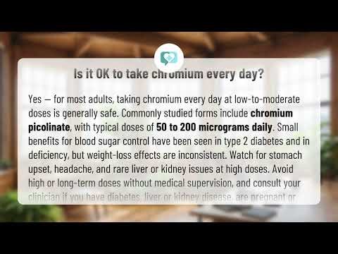 Is it OK to take chromium every day? | Chromium Daily