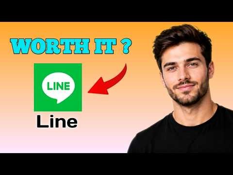 LINE App Review | Is It Worth It ?