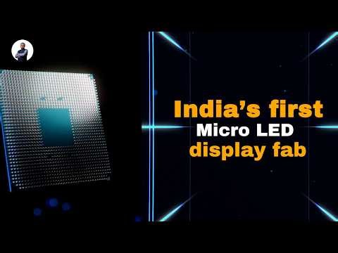 India's first Micro LED display unit approved | India Semiconductor Mission | Cabinet Decision