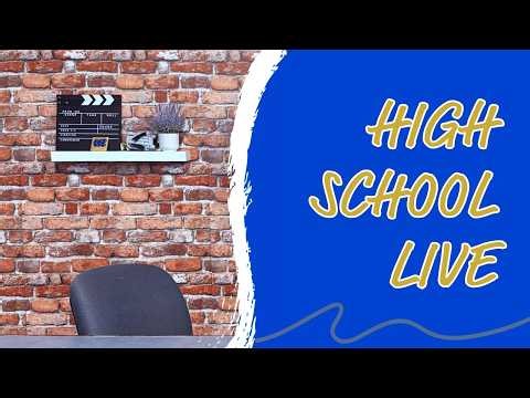 High School Live 5/21/26