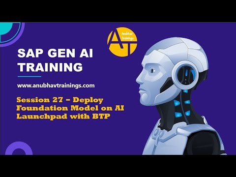 27 SAP Generative AI – Deploy Foundation Model on SAP BTP | Step-by-Step Guide