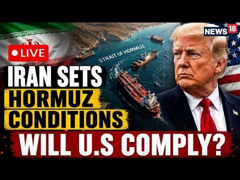 US-Iran War Live: Iran Sets Hormuz Conditions | Strait Of Hormuz Crisis | Trump-iran | N18G