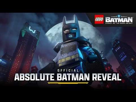 LEGO Batman: Legacy of the Dark Knight - Absolute Batman Reveal