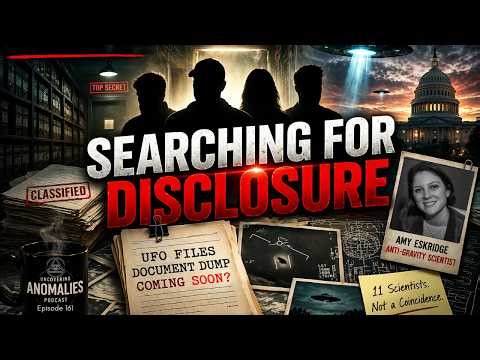 Episode 161: Searching for UFO Disclosure | Uncovering Anomalies Podcast (UAP)