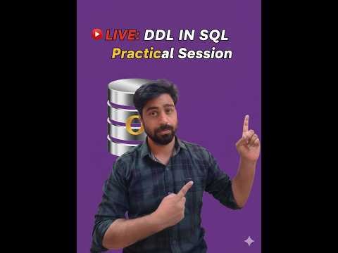 🔴 LIVE: DDL in SQL Explained with Practical Examples