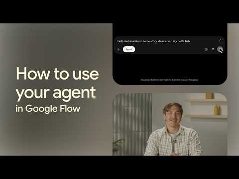 How to use Agent in Google Flow | Find Your Flow