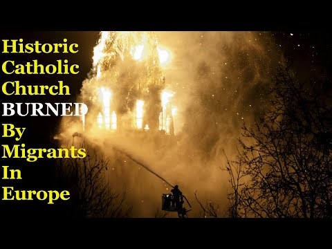 Another Historic Catholic Church DESTROYED Deliberately
