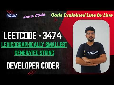 Lexicographically Smallest Generated String | LeetCode 3474 | Java Code | Developer Coder