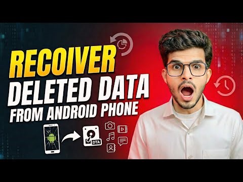 How To Recover Permanently Deleted Photos, Videos on Android? Best Way to Try