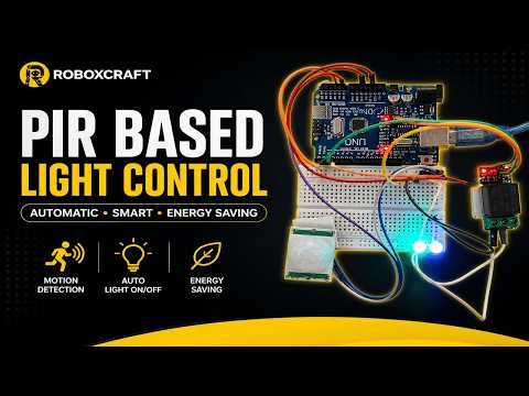 PIR Sensor-Based Automatic Light Control System | Arduino Project | Motion Detection Light DIY