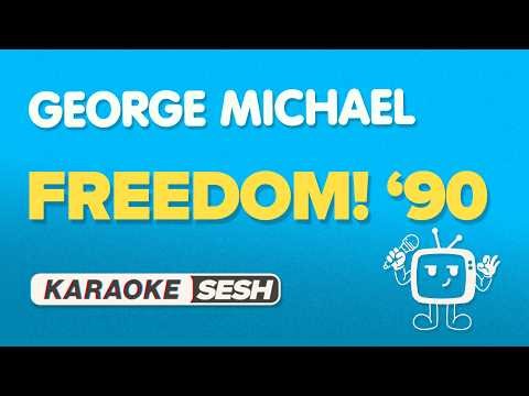 George Michael - Freedom! '90 (Karaoke)