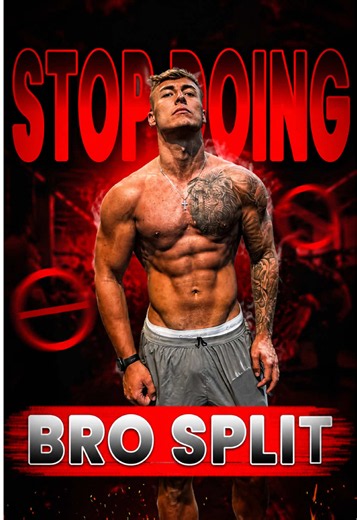 STOP doing the BRO SPLIT!!❌ It’s terrible. Here is the BEST workout split!✅🔥