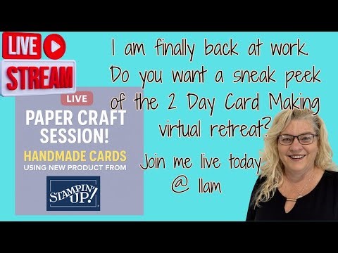 LIVE Sneak Peek! ✂️ 2-Day Stampin’ Up! Virtual Card-Making Retreat | Projects, Fun & Inspiration