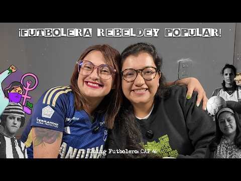 !Futbolera, Rebelde y Popular! - Temporada 5 - CAP 46