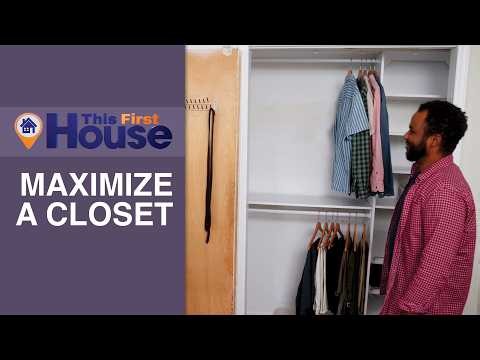 How to Maximize a Closet on a Budget | This First House