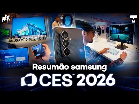 SAMSUNG SURPREENDE NA CES 2026 com TVs gigantes e IA