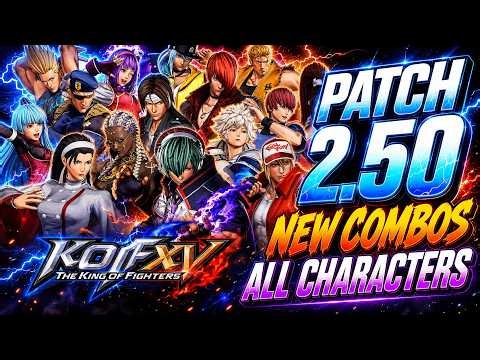 KOF XV Patch 2.50 - ALL CHARACTERS NEW COMBOS (Every New Route)