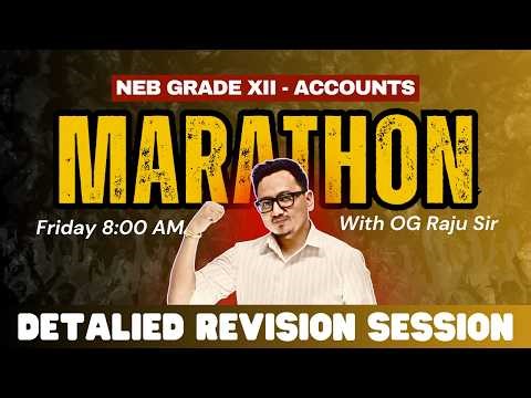 #LiveNow 📢 Marathon for NEB Class 12 Accountancy! 🔥 With OG Raju Sir Live! 📢 | @EdusoftNEB