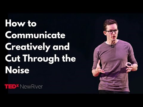 How to communicate creatively and cut through the noise | Kevin Parry | TEDxNewRiver