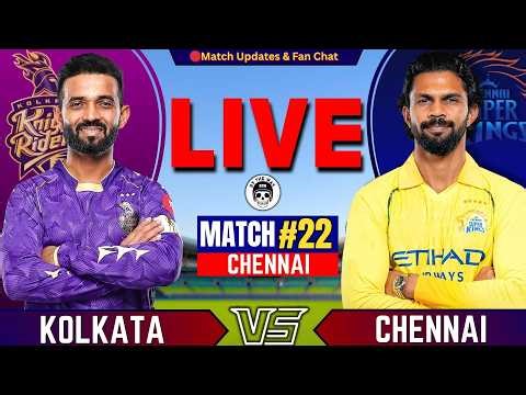 🔴Live: CSK vs KKR, 22nd Match IPL 2026 | Live Cricket Match | Chennai vs Kolkata Live Score | IPL
