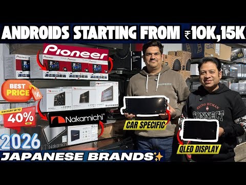 ANDROIDS/HEADUNIT STARTING FROM ₹10K,15K | JAPANESE BRANDS | PIONEER , NAKAMICHI | CARMAN INDIA