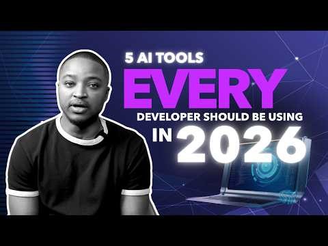 The 5 AI Tools Every Developer Should Be Using in 2026 (From Design to Launch)