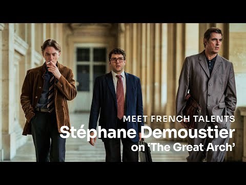 Stéphane Demoustier on 'The Great Arch'