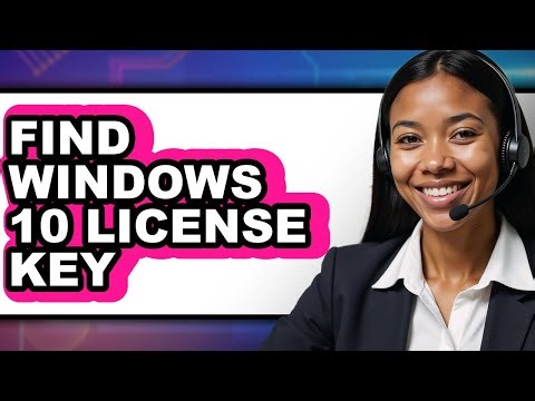 How to Find Windows 10 License Key - Step by Step