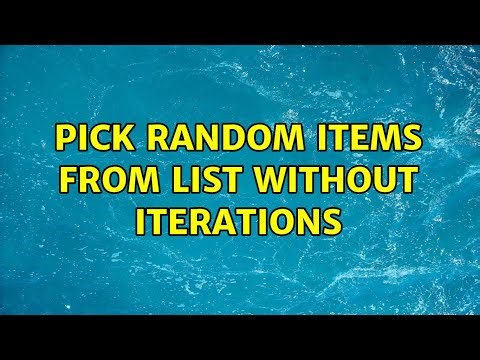 Pick random items from list without iterations (3 Solutions!!)
