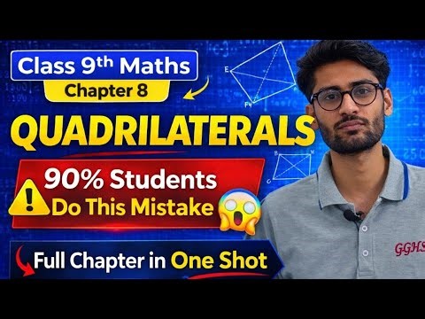 Quadrilaterals Class 9 Maths Chapter 8 Full Chapter in One Shot 100% | CBSE / NCERT