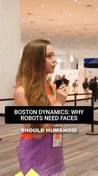 Why Boston Dynamics Gives Humanoid Robots Faces