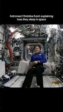 NASA Astronaut Christina Koch explains how they sleep in space #space #spacesuccess #astronautlife