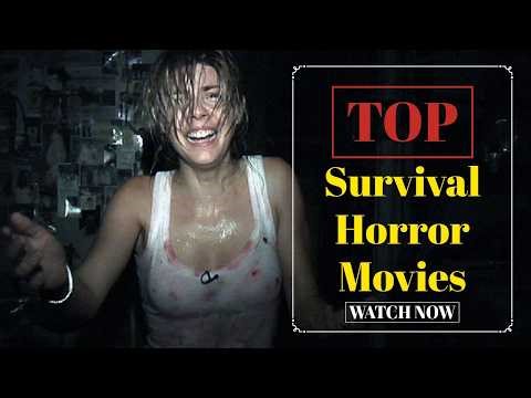 Top 10 Survival Horror Movies That Will Keep You Alive… Barely