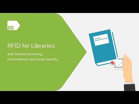 RFID for Libraries: Self-Service Borrowing, Fast Inventory and Smart Security