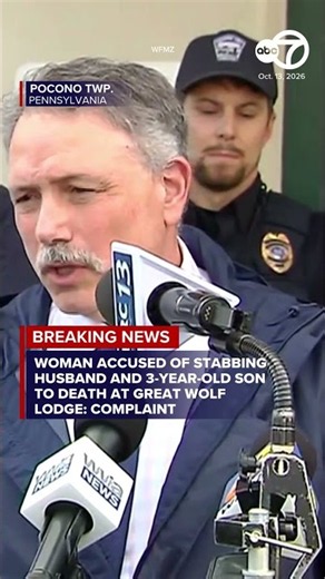 Woman accused of stabbing husband and 3-year-old son to death at family resort in PA: complaint