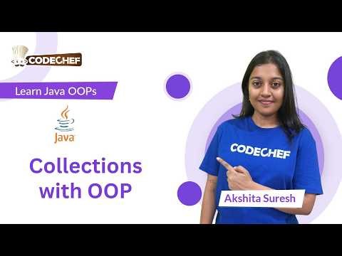Collections with OOP | OOPs using Java | Codechef Learn