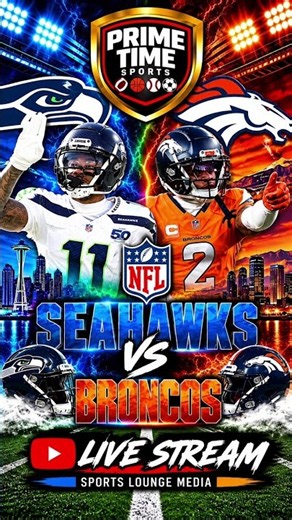 🏈 Seahawks vs Broncos LIVE TONIGHT at 8 PM ET! 🔥 Watch Prime Time Sports on YouTube NOW!